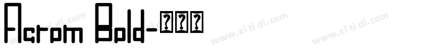 Acrom Bold字体转换